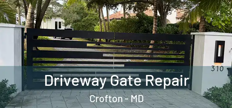 Driveway Gate Repair Crofton - MD
