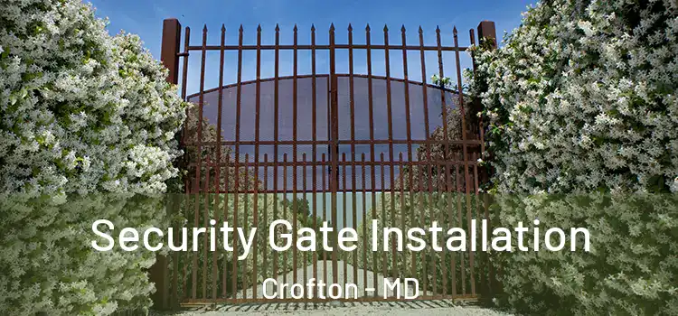 Security Gate Installation Crofton - MD