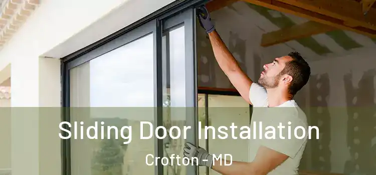  Sliding Door Installation Crofton - MD