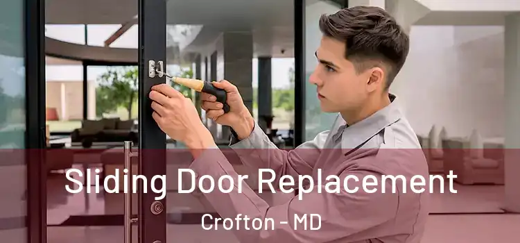 Sliding Door Replacement Crofton - MD