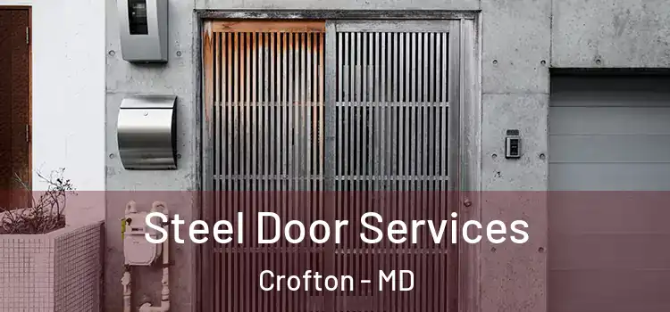 Steel Door Services Crofton - MD